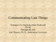 Communicating Last Things PowerPoint PPT Presentation