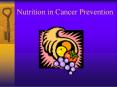 Nutrition in Cancer Prevention PowerPoint PPT Presentation