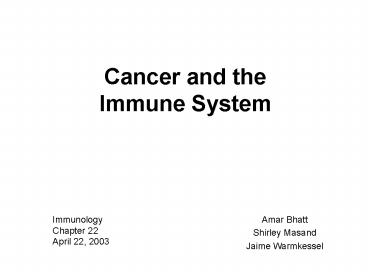 Cancer and the Immune System