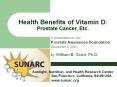 Health Benefits of Vitamin D: Prostate Cancer, Etc. PowerPoint PPT Presentation
