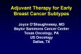 Adjuvant Therapy for Early Breast Cancer Subtypes Joyce O PowerPoint PPT Presentation