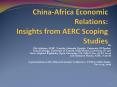 China-Africa Economic Relations: Insights from AERC Scoping Studies PowerPoint PPT Presentation
