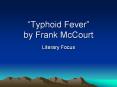 Typhoid Fever by Frank McCourt PowerPoint PPT Presentation