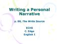 Writing a Personal Narrative PowerPoint PPT Presentation