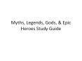 Myths, Legends, Gods, & Epic Heroes Study Guide PowerPoint PPT Presentation
