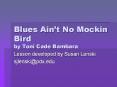 Blues Ain’t No Mockin Bird by Toni Cade Bambara PowerPoint PPT Presentation