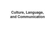 Culture, Language, and Communication