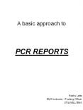 A basic approach to PCR REPORTS Robby Latta EMS Instructor  PowerPoint PPT Presentation
