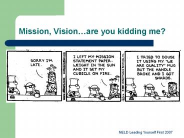 Mission, Vision are you kidding me? Leading Yourself First