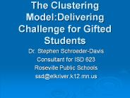 The Clustering Model:Delivering Challenge for Gifted