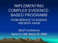 IMPLEMENTING COMPLEX EVIDENCE-BASED PROGRAMS PowerPoint PPT Presentation