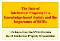 The Role of Intellectual Property in a Knowledge-based Society and the Importance of SMEs PowerPoint PPT Presentation