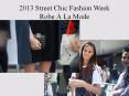 2013 street chic fashion week robe à la mode PowerPoint PPT Presentation