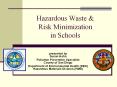 Hazardous Waste & Risk Minimization in Schools PowerPoint PPT Presentation