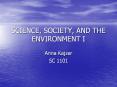SCIENCE, SOCIETY, AND THE ENVIRONMENT I PowerPoint PPT Presentation