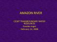 AMAZON RIVER PowerPoint PPT Presentation