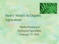 Heavy Metals in Organic Agriculture PowerPoint PPT Presentation