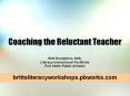 Coaching the Reluctant Teacher PowerPoint PPT Presentation