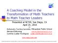 A Coaching Model in the Transformation of Math Teachers to Math Teacher Leaders PowerPoint PPT Presentation