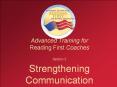 Advanced Training for Reading First Coaches Section 3 Strengthening Communication PowerPoint PPT Presentation