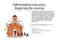 Differentiating Instruction:  Beginning the Journey PowerPoint PPT Presentation
