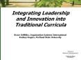 Integrating Leadership and Innovation into Traditional Curricula PowerPoint PPT Presentation
