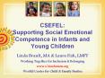 CSEFEL: Supporting Social Emotional Competence in Infants and Young Children PowerPoint PPT Presentation
