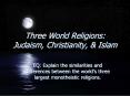 Three World Religions: Judaism, Christianity, PowerPoint PPT Presentation