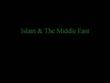 Islam & The Middle East The Culture of Islam Philosophy and