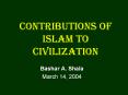 Contributions of Islam to Civilization PowerPoint PPT Presentation
