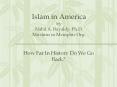 Islam in America by Nabil A. Bayakly, Ph.D. Muslims in Memphis Org. PowerPoint PPT Presentation