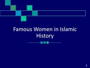Famous Women in Islamic History