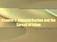 Chapter 7: Abbasid Decline and the Spread of Islam PowerPoint PPT Presentation