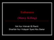 Euthanasia (Mercy Killing)