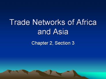 Trade Networks of Africa and Asia