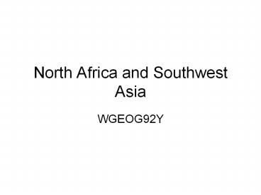 North Africa and Southwest Asia