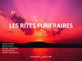 Les rites mortuaires PowerPoint PPT Presentation