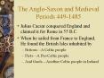 The Anglo-Saxon and Medieval Periods 449-1485 PowerPoint PPT Presentation