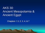 AKS 30: Ancient Mesopotamia & Ancient Egypt