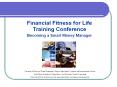Financial Fitness for Life Training Conference Becoming a Smart Money Manager PowerPoint PPT Presentation
