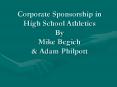 Corporate Sponsorship in High School Athletics By Mike PowerPoint PPT Presentation