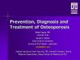 Prevention, Diagnosis and Treatment of Osteoporosis Stella PowerPoint PPT Presentation