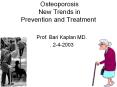 Osteoporosis New Trends in Prevention and Treatment Prof PowerPoint PPT Presentation