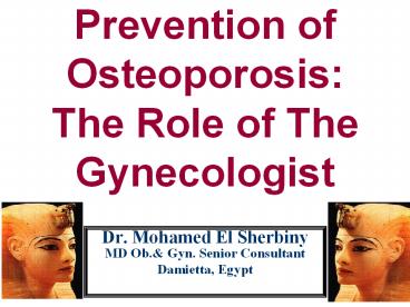 Prevention of Osteoporosis: The Role of The Gynecologist Dr