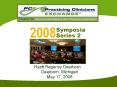 2008 Symposia Series 2 Hyatt Regency Dearborn Dearborn PowerPoint PPT Presentation