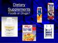 Dietary Supplements Foods or Drugs? PowerPoint PPT Presentation