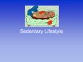 Sedentary Lifestyle PowerPoint PPT Presentation