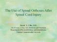The Use of Spinal Orthoses After Spinal Cord Injury David X PowerPoint PPT Presentation