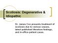 Scoliosis: Degenerative & Idiopathic PowerPoint PPT Presentation