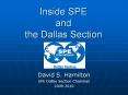 Inside SPE and the Dallas Section PowerPoint PPT Presentation